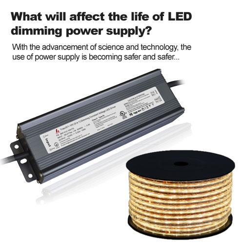 ¿Qué afectará la vida útil de la fuente de alimentación de atenuación LED?