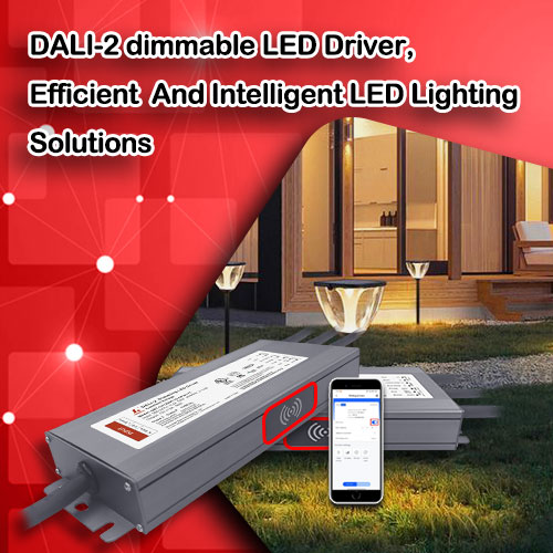 Controlador LED regulable DALI-2, soluciones de iluminación LED eficientes e inteligentes