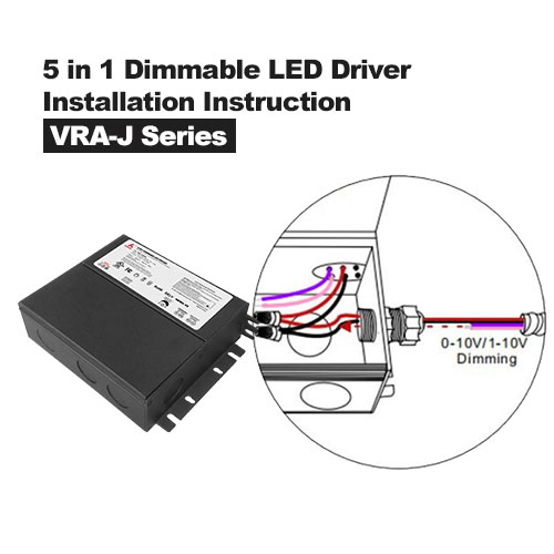 Instrucciones de instalación de caja de conexiones y controlador LED regulable 5 en 1 Serie VRA-J