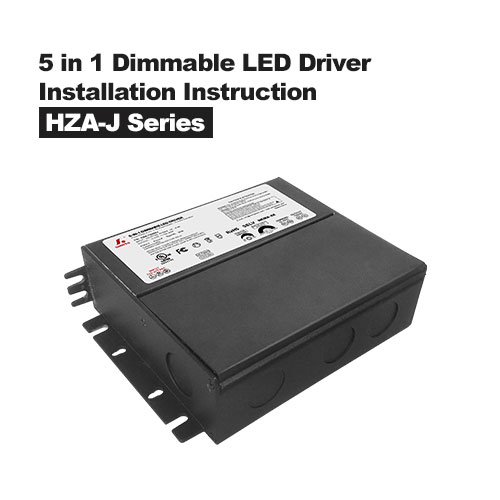 Controlador LED regulable 5 en 1 y caja de conexiones Instrucciones de instalación de la serie HZA-J