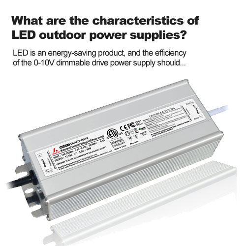 ¿Cuáles son las características de las fuentes de alimentación LED para exteriores?
        