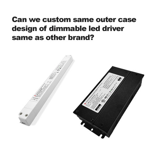 ¿Podemos personalizar el mismo diseño de carcasa externa del controlador LED regulable igual que otras marcas?