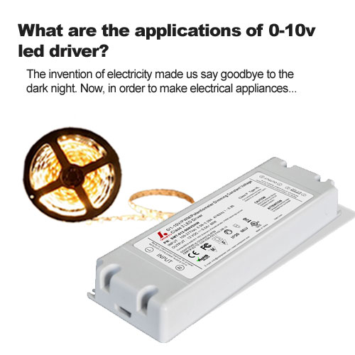 ¿Cuáles son las aplicaciones del controlador LED 0-10v?