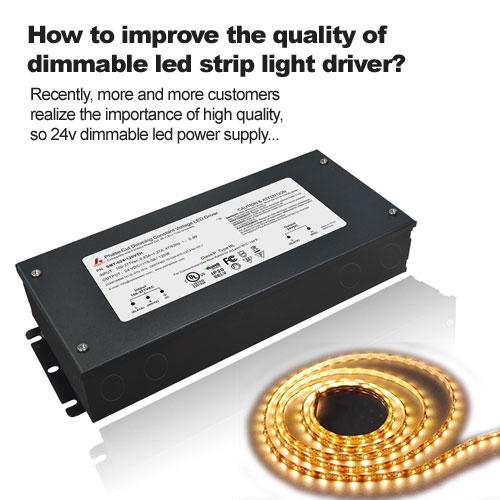 ¿Cómo mejorar la calidad del controlador de tira de luz LED regulable?