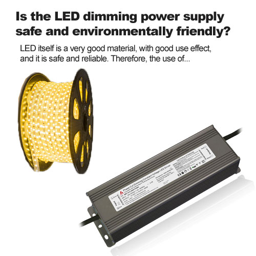 ¿La fuente de alimentación de atenuación LED es segura y respetuosa con el medio ambiente?